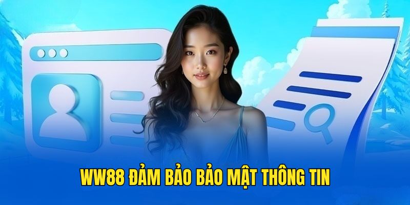WW88 đảm bảo an toàn thông tin 